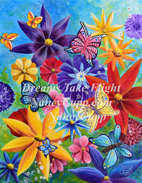 DREAMS TAKE FLIGHT acrylic painting by Nancy Cupp. Imaginary  flowers and butterflies in a colorful design